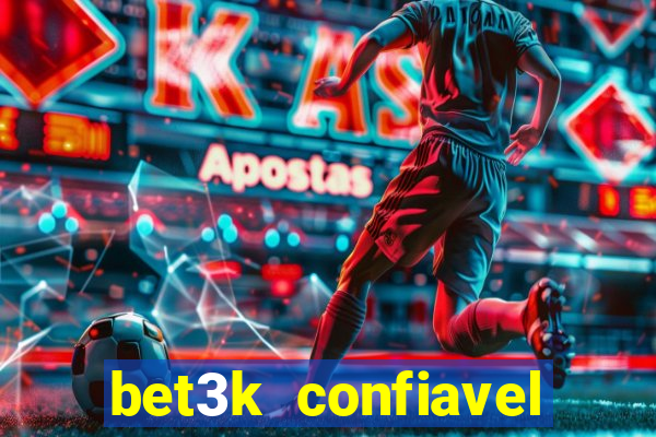 bet3k  confiavel